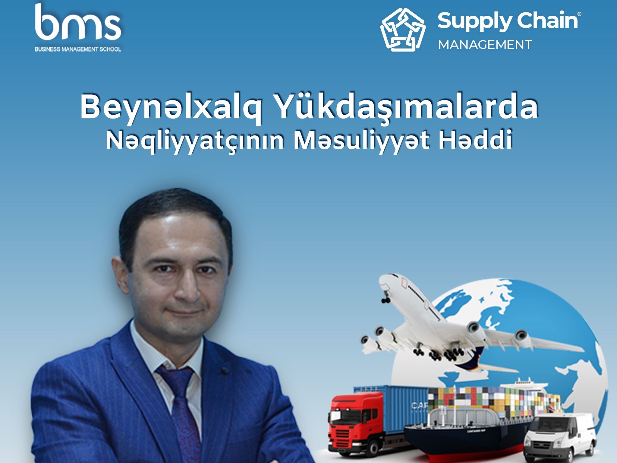 Nicat Şabanlının təqdimatında "Beynəlxalq Yükdaşımalarda Nəqliyyatçının Məsuliyyət Həddi"