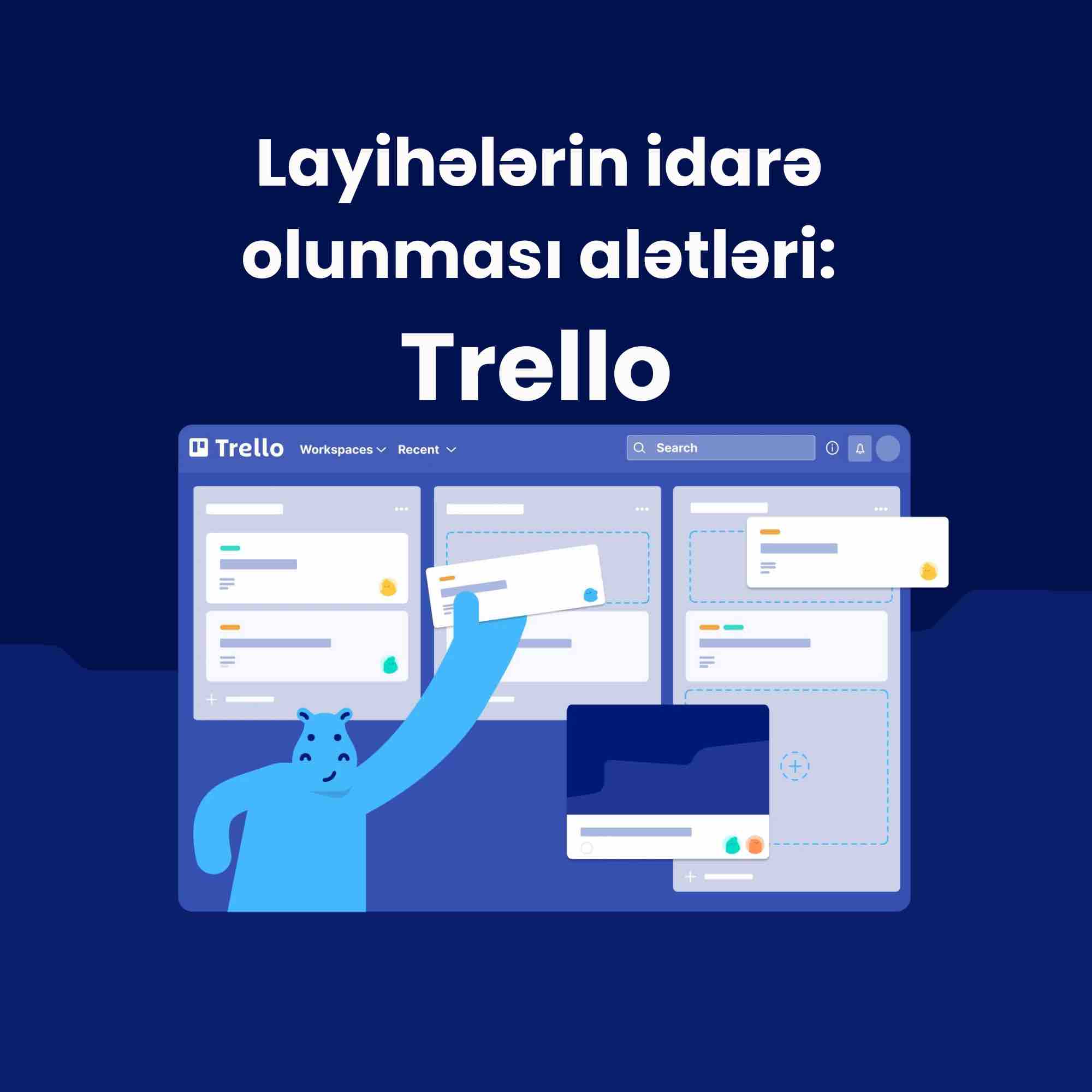 Layihələrin idarə olunması alətləri: Trello