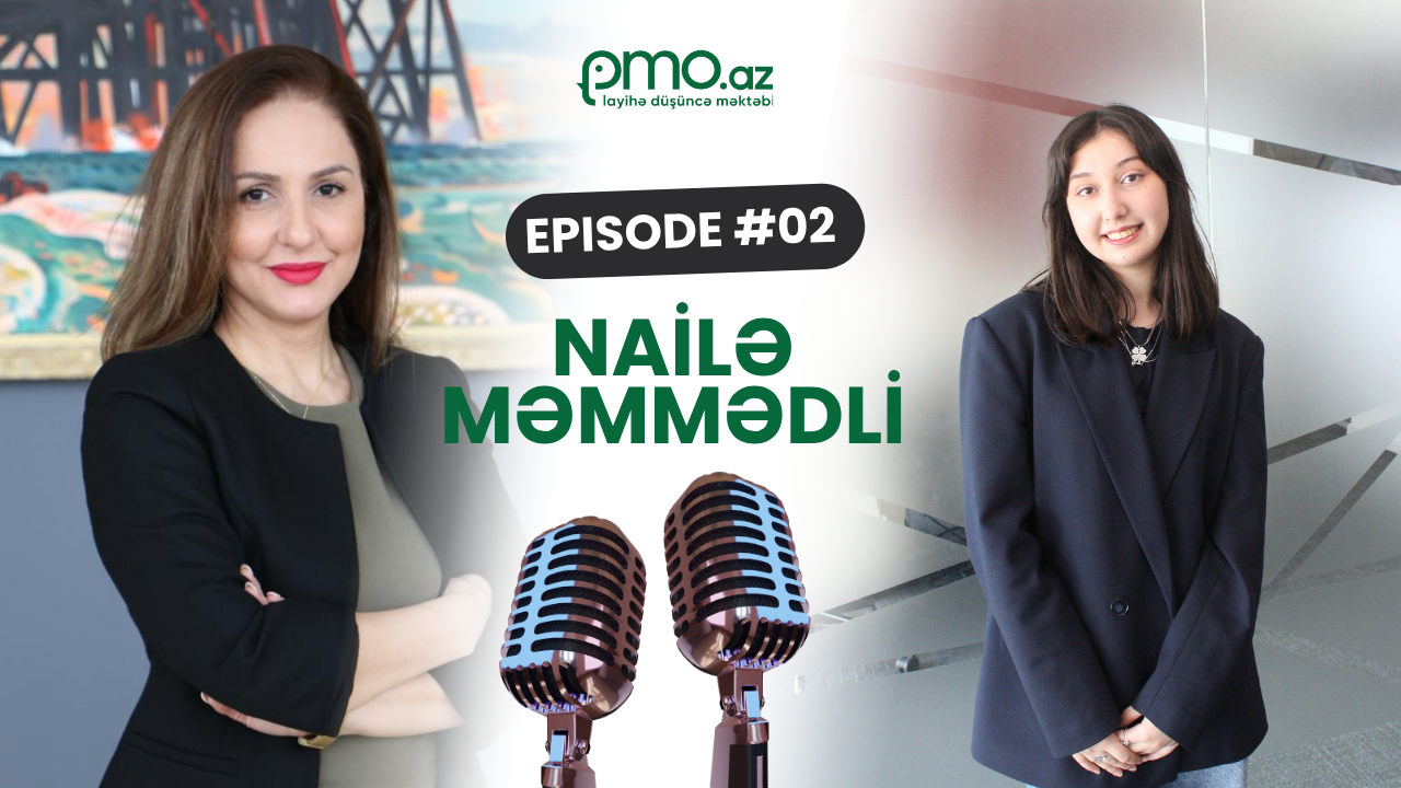 Nailə Məmmədli ilə Cybersecurity və Layihə idarəetməsi